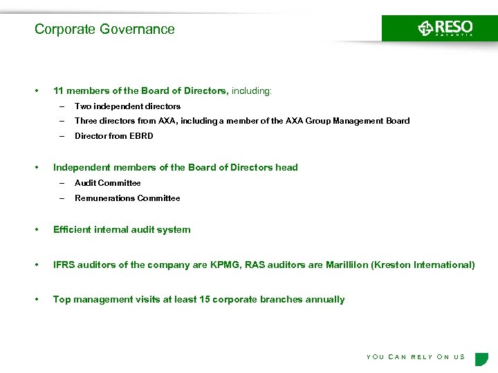 Corporate Governance • 11 members of the Board of Directors, including: – – Three