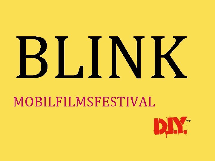BLINK MOBILFILMSFESTIVAL 
