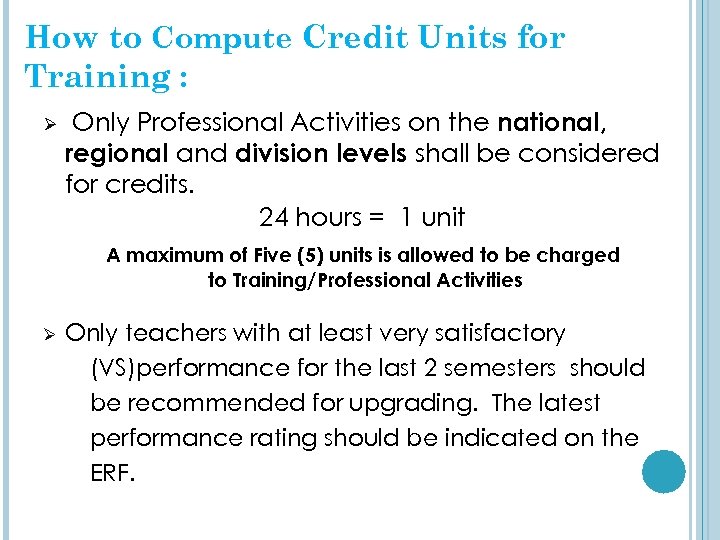 How to Compute Credit Units for Training : Ø Only Professional Activities on the