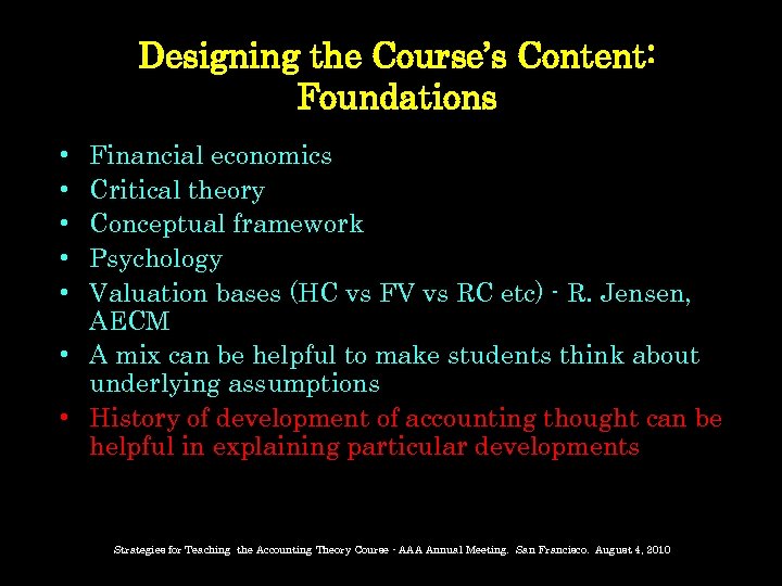 Designing the Course’s Content: Foundations Financial economics Critical theory Conceptual framework Psychology Valuation bases