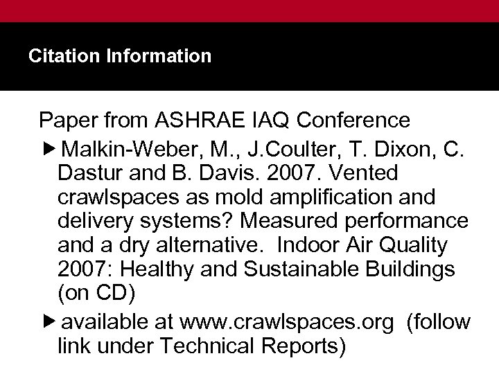 Citation Information Paper from ASHRAE IAQ Conference Malkin-Weber, M. , J. Coulter, T. Dixon,