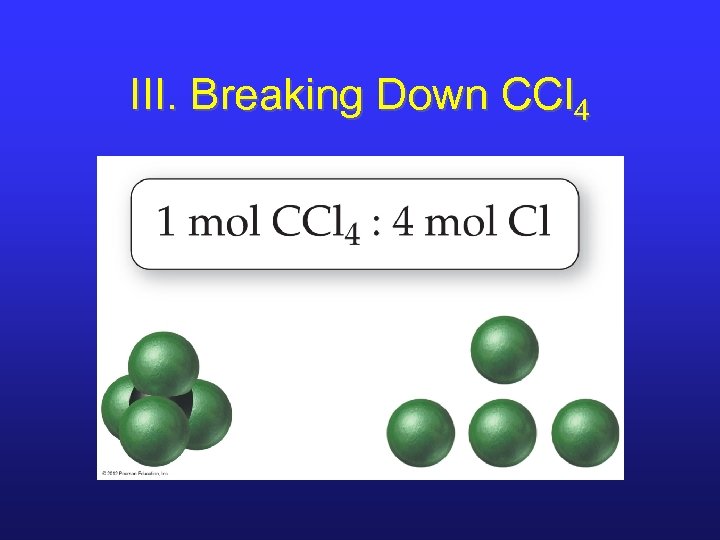 III. Breaking Down CCl 4 