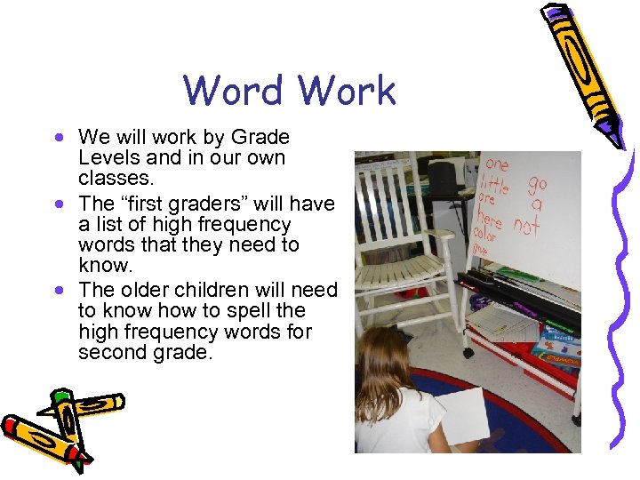 Word Work · We will work by Grade Levels and in our own classes.