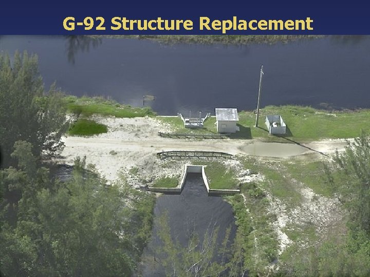 G-92 Structure Replacement 