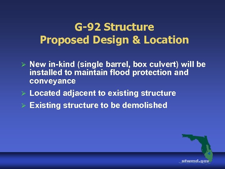 G-92 Structure Proposed Design & Location Ø New in-kind (single barrel, box culvert) will