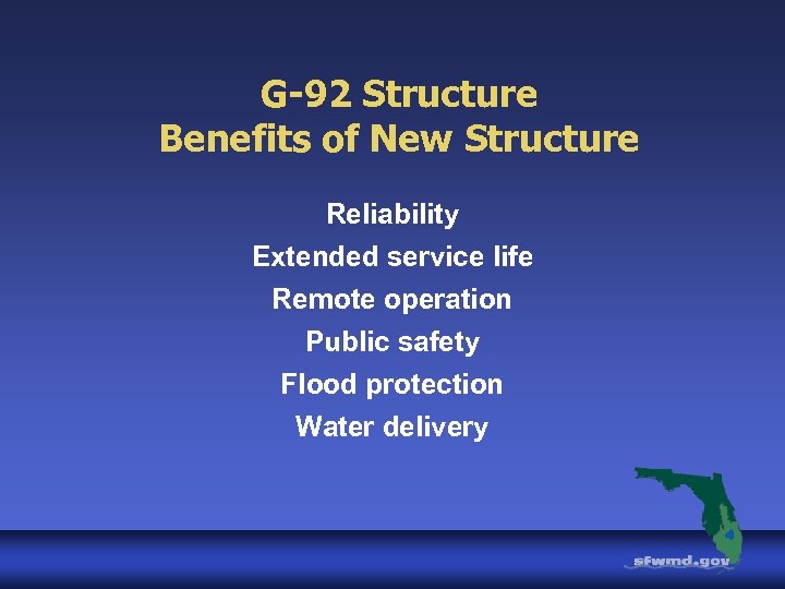 G-92 Structure Benefits of New Structure Reliability Extended service life Remote operation Public safety