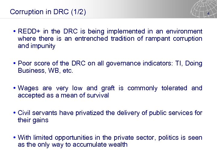 Corruption in DRC (1/2) • REDD+ in the DRC is being implemented in an