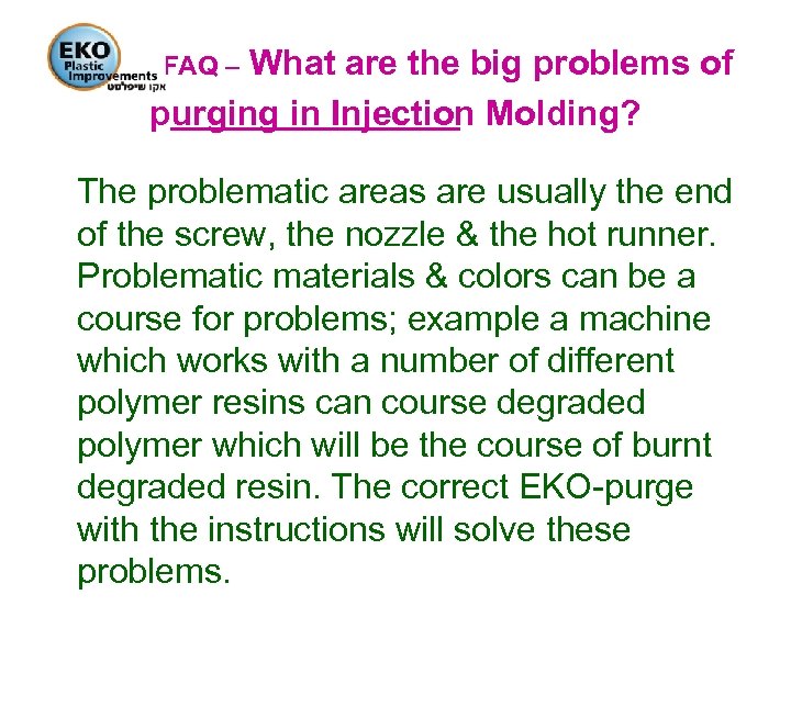 What are the big problems of purging in Injection Molding? FAQ – The problematic