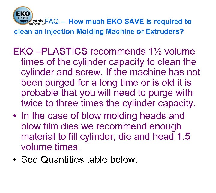 FAQ – How much EKO SAVE is required to clean an Injection Molding Machine