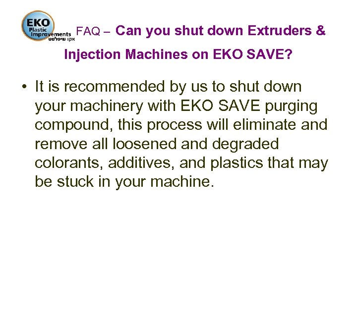 FAQ – Can you shut down Extruders & Injection Machines on EKO SAVE? •