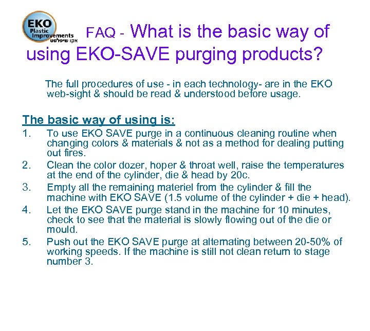 What is the basic way of using EKO-SAVE purging products? FAQ - The full