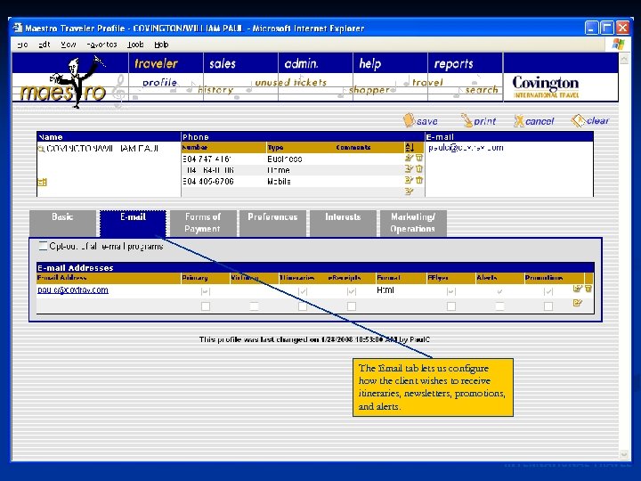 The Email tab lets us configure how the client wishes to receive itineraries, newsletters,