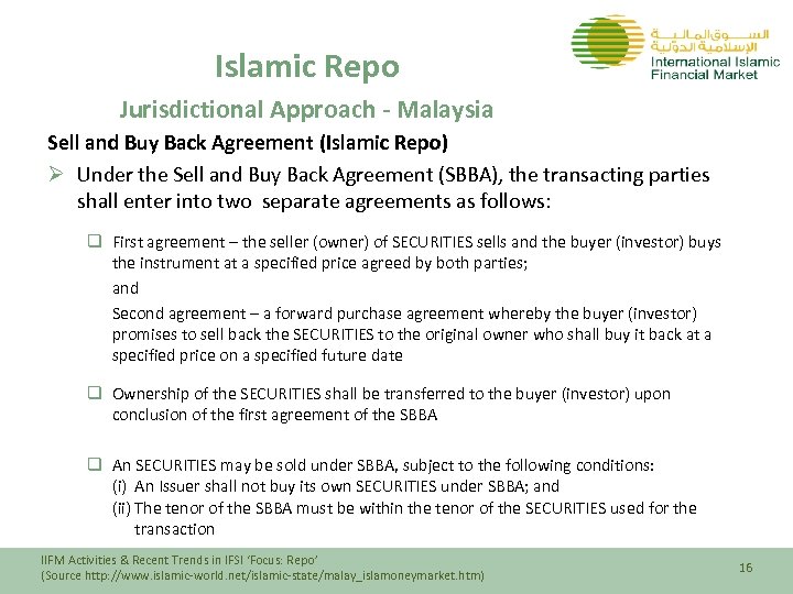 Islamic Repo Jurisdictional Approach - Malaysia Sell and Buy Back Agreement (Islamic Repo) Ø