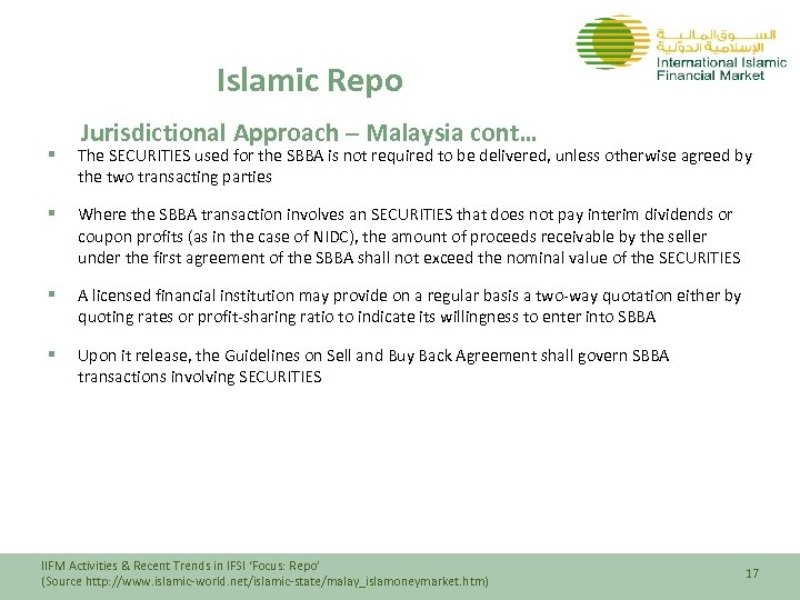 Islamic Repo Jurisdictional Approach – Malaysia cont… § The SECURITIES used for the SBBA