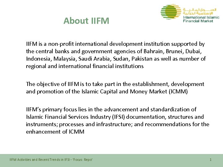 About IIFM is a non-profit international development institution supported by the central banks and