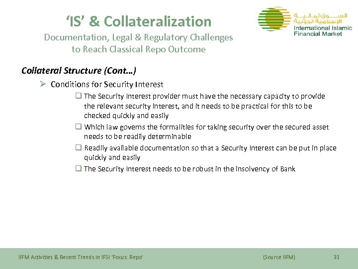 ‘IS’ & Collateralization Documentation, Legal & Regulatory Challenges to Reach Classical Repo Outcome Collateral