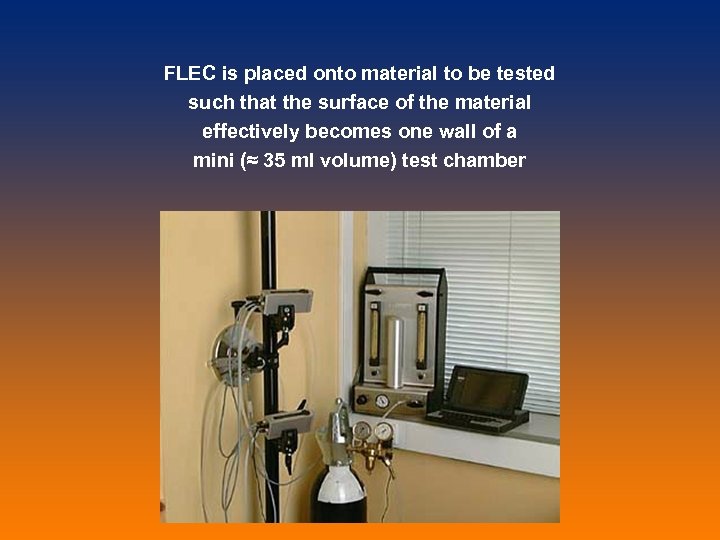 FLEC is placed onto material to be tested such that the surface of the