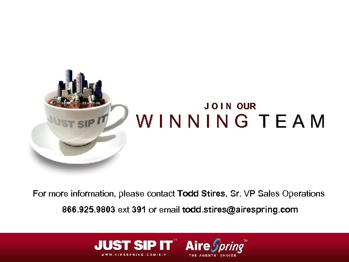 J O I N OUR W I N N I N G T E