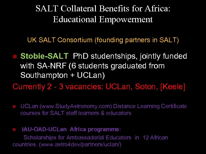 SALT Collateral Benefits for Africa: Educational Empowerment UK SALT Consortium (founding partners in SALT)