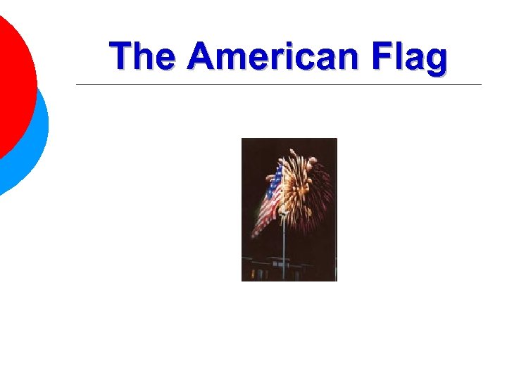 The American Flag 