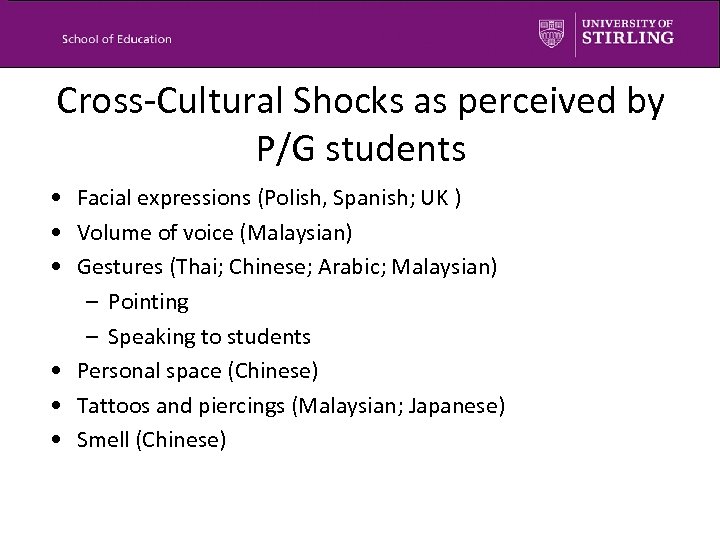 Cross-Cultural Shocks as perceived by P/G students • Facial expressions (Polish, Spanish; UK )