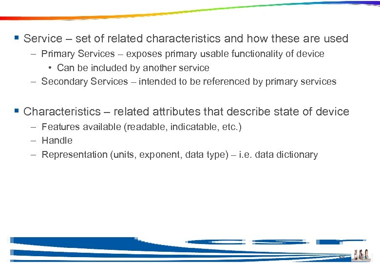 GATT Definitions § Service – set of related characteristics and how these are used