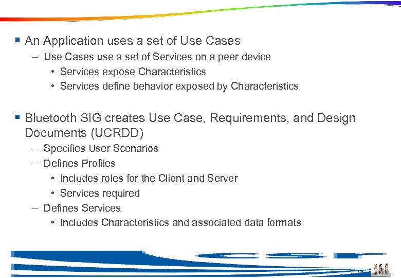 Applications § An Application uses a set of Use Cases – Use Cases use