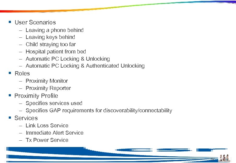 Example: Proximity UCRDD § User Scenarios – – – Leaving a phone behind Leaving