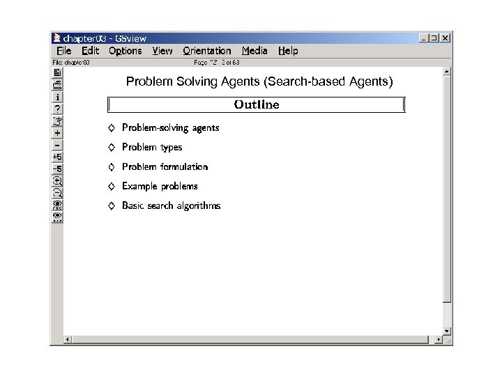 Problem Solving Agents (Search-based Agents) 