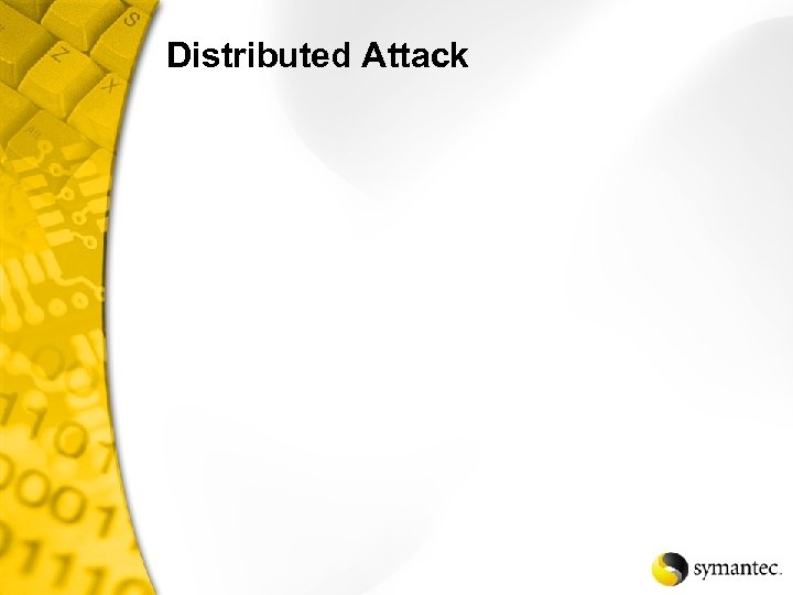Distributed Attack 