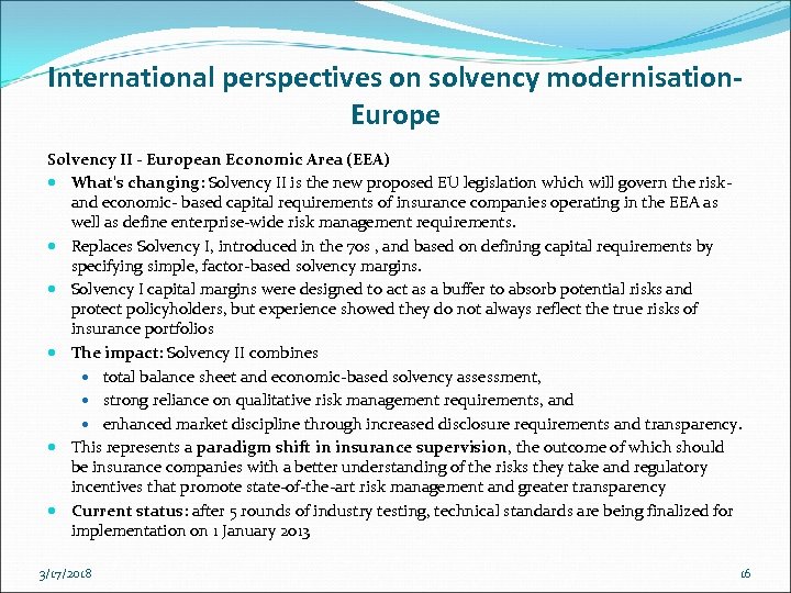 International perspectives on solvency modernisation. Europe Solvency II - European Economic Area (EEA) What's