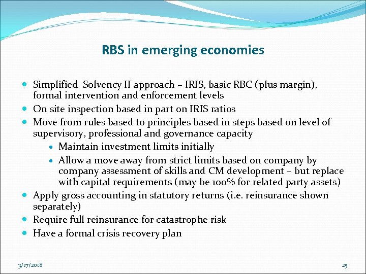RBS in emerging economies Simplified Solvency II approach – IRIS, basic RBC (plus margin),