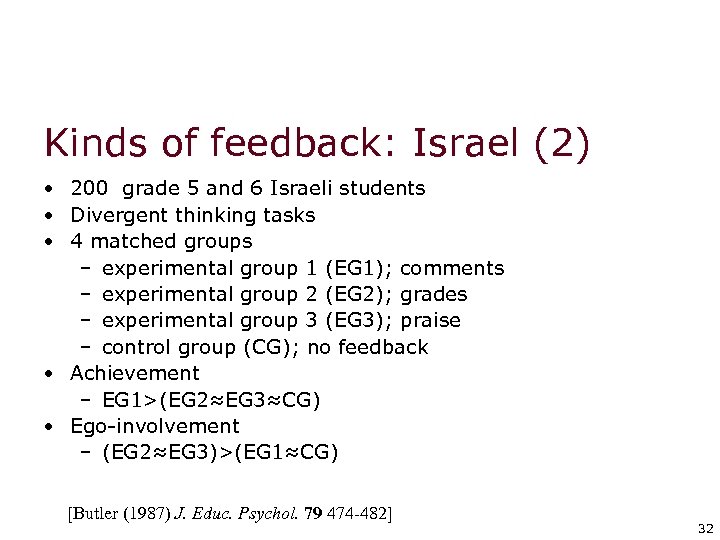 Kinds of feedback: Israel (2) • 200 grade 5 and 6 Israeli students •