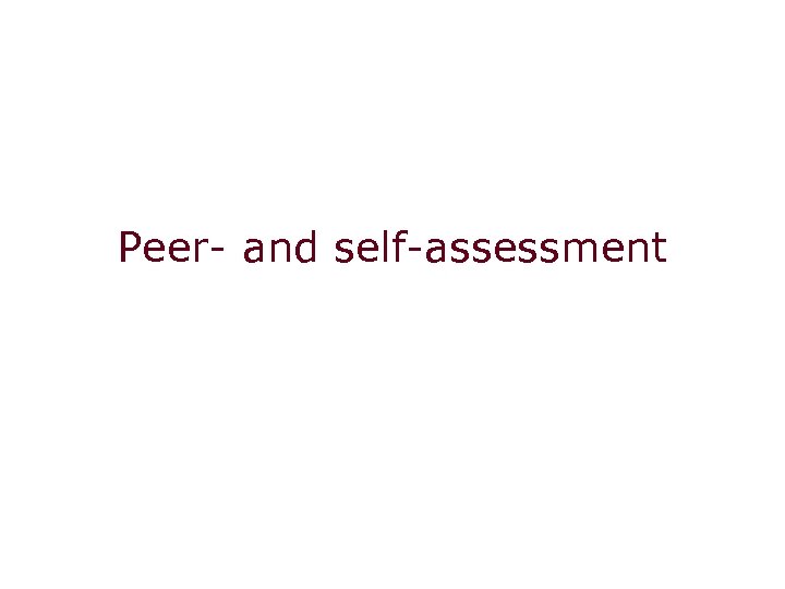 Peer- and self-assessment 