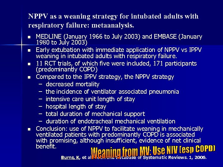 NPPV as a weaning strategy for intubated adults with respiratory failure: metaanalysis. n n