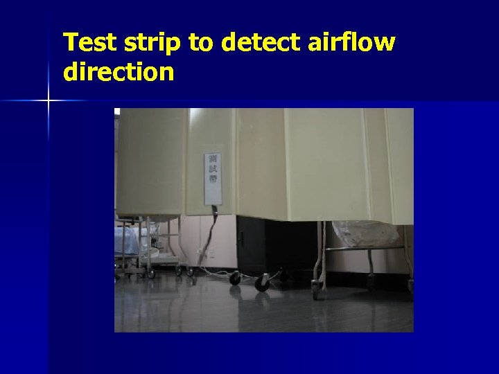 Test strip to detect airflow direction 