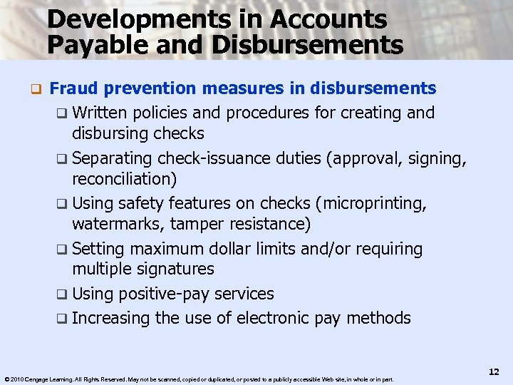 Developments in Accounts Payable and Disbursements q Fraud prevention measures in disbursements q Written