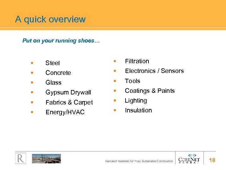 A quick overview Put on your running shoes… § Steel § Filtration § Concrete