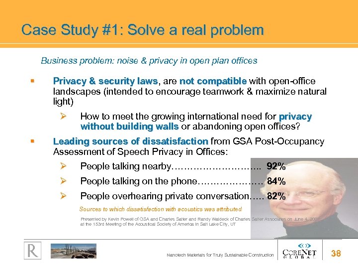 Case Study #1: Solve a real problem Business problem: noise & privacy in open