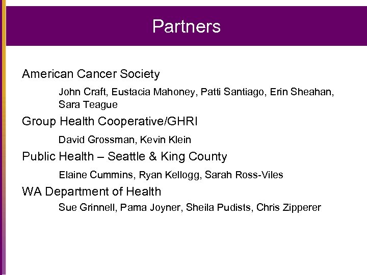 Partners American Cancer Society John Craft, Eustacia Mahoney, Patti Santiago, Erin Sheahan, Sara Teague