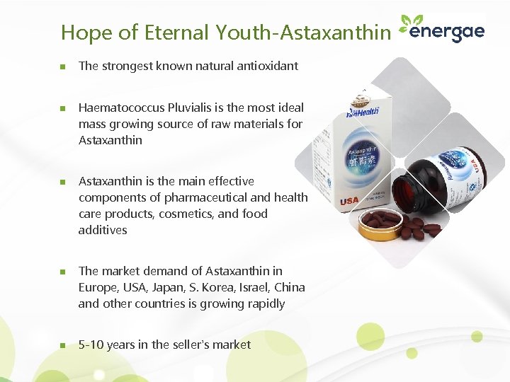 Hope of Eternal Youth-Astaxanthin n n The strongest known natural antioxidant Haematococcus Pluvialis is