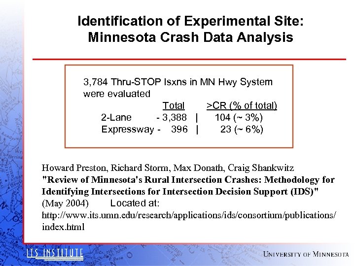 Identification of Experimental Site: Minnesota Crash Data Analysis 3, 784 Thru-STOP Isxns in MN