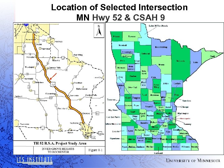 Location of Selected Intersection MN Hwy 52 & CSAH 9 