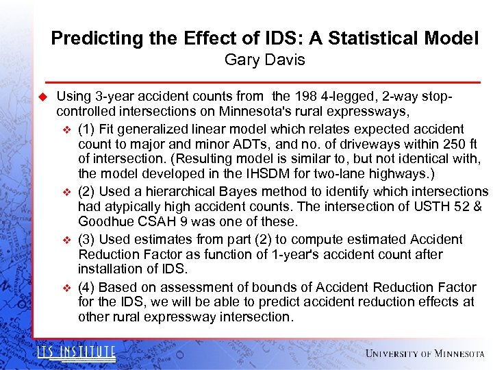 Predicting the Effect of IDS: A Statistical Model Gary Davis u Using 3 -year