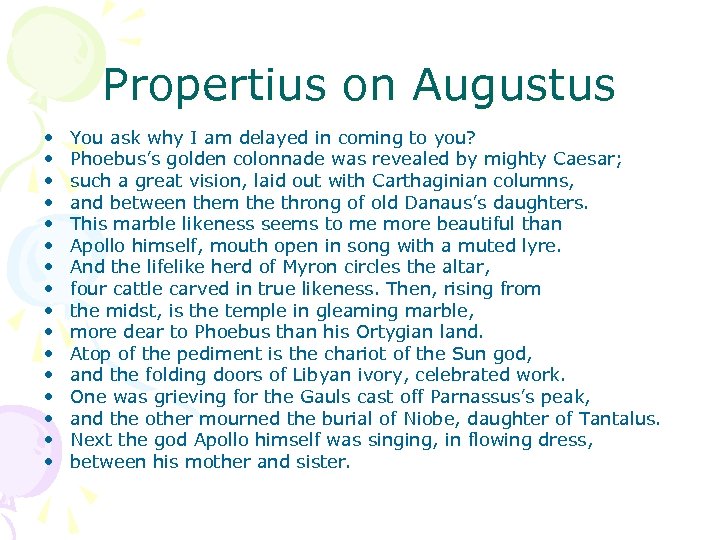 Propertius on Augustus • • • • You ask why I am delayed in