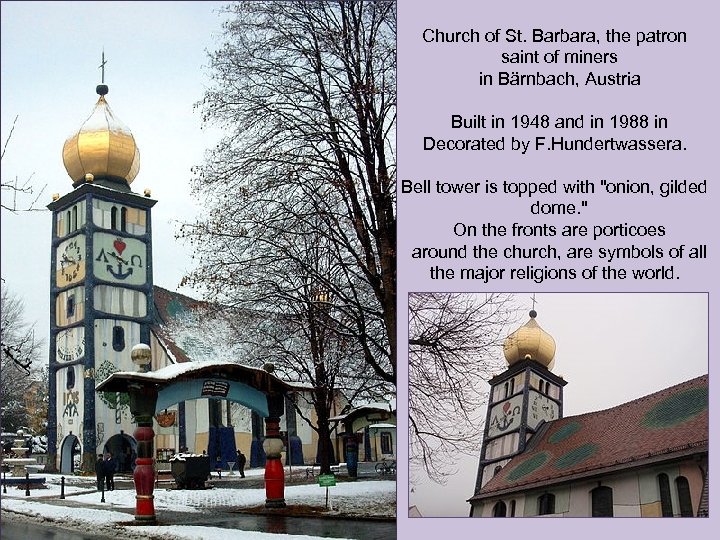 Church of St. Barbara, the patron saint of miners in Bärnbach, Austria Built in