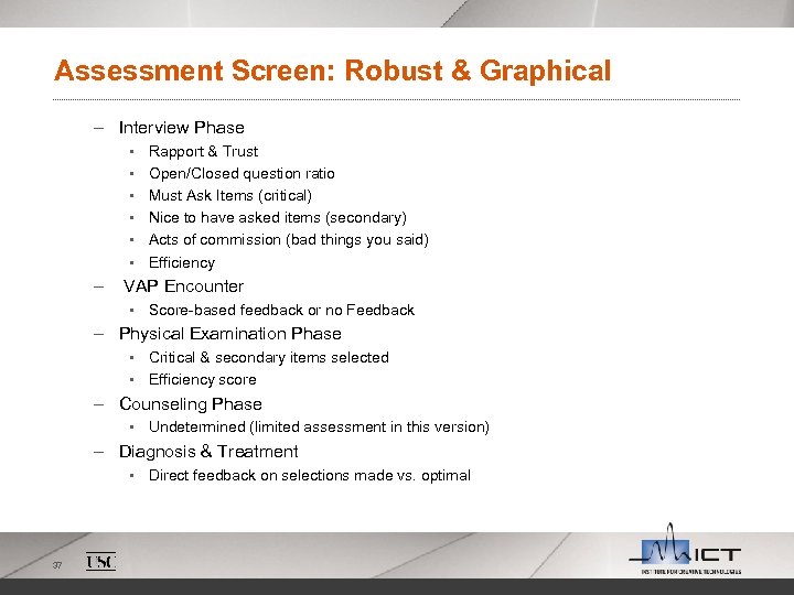 Assessment Screen: Robust & Graphical – Interview Phase § § § – Rapport &