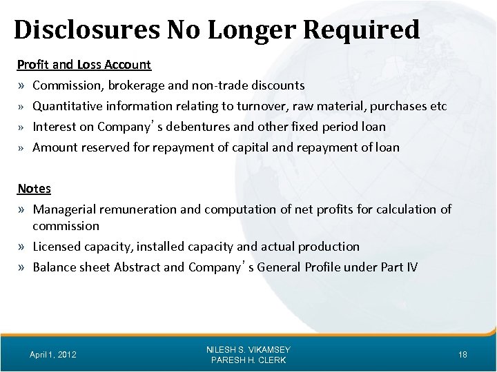 Disclosures No Longer Required Profit and Loss Account » Commission, brokerage and non-trade discounts