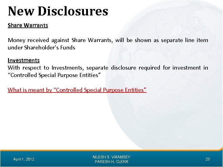 New Disclosures Share Warrants Money received against Share Warrants, will be shown as separate