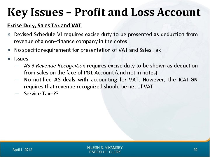 Key Issues – Profit and Loss Account Excise Duty, Sales Tax and VAT »